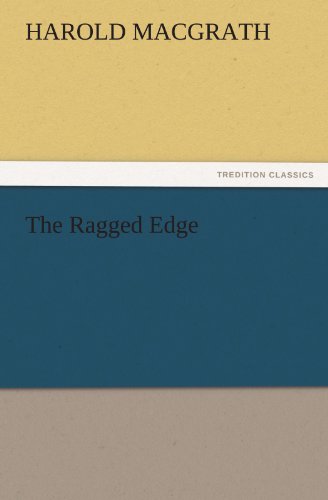 Cover for Harold Macgrath · The Ragged Edge (Tredition Classics) (Paperback Book) (2011)