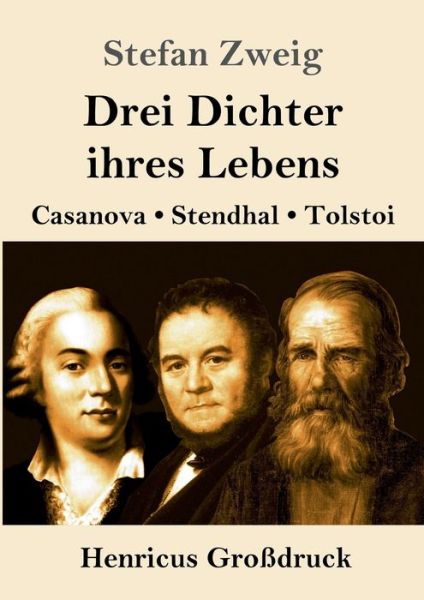 Drei Dichter ihres Lebens (Grossdruck) - Stefan Zweig - Kirjat - Henricus - 9783847837916 - perjantai 12. heinäkuuta 2019