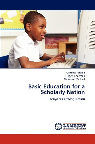 Cover for Ndurumo Michael · Basic Education for a Scholarly Nation: Kenya a Growing Nation (Paperback Bog) (2013)