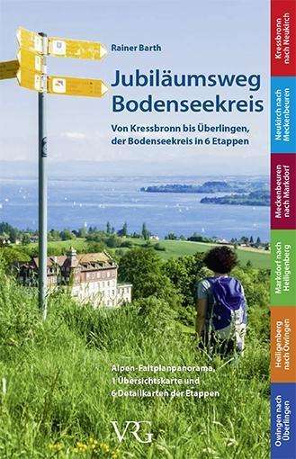 Cover for Barth · Jubiläumsweg Bodenseekreis (Book)