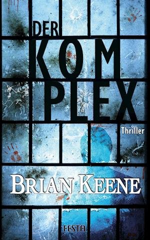 Cover for Brian Keene · Der Komplex (Paperback Book) (2022)