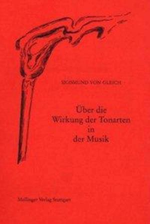 Cover for Sigismund von Gleich · Über die Wirkung der Tonarten in der Musik (Paperback Book) (1993)