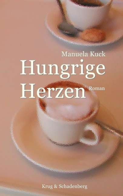 Cover for Kuck · Hungrige Herzen (Book)