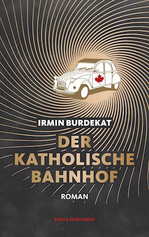 Cover for Irmin Burdekat · Der Katholische Bahnhof (Book) (2020)