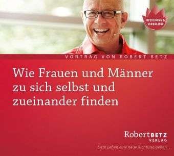 Cover for R.T. Betz · Betz, Robert: Wie Frauen Und M (CD) (2016)
