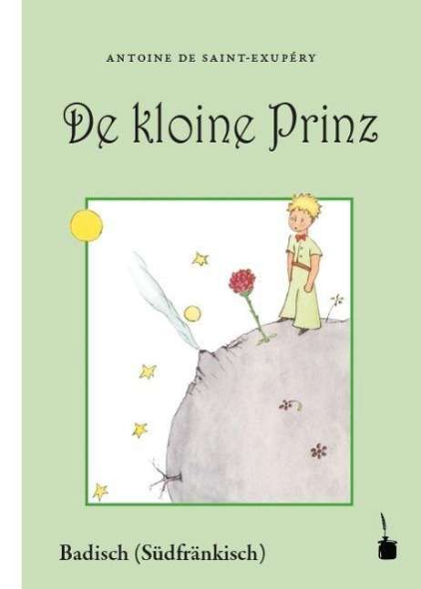 De kloine Prinz - Saint-Exupèry - Böcker -  - 9783943052916 - 