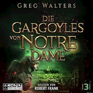 Cover for Greg Walters · Die Gargoyles von Notre Dame 3 (Audiobook (CD)) (2024)