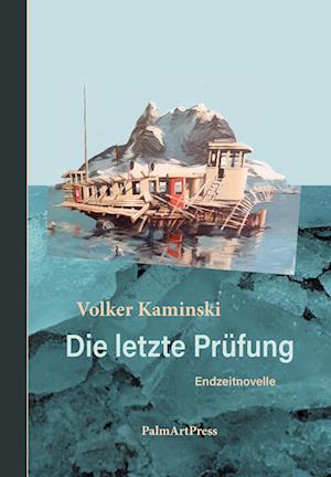 Cover for Volker Kaminski · Die letzte Prüfung (Book) (2024)