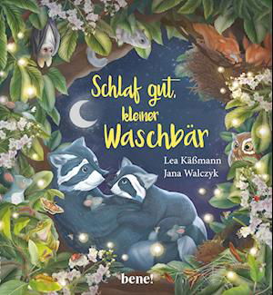 Cover for Lea Käßmann · Schlaf gut, kleiner Waschbär - Ein Bilderbuch für Kinder ab 2 Jahren (Kartongbok) (2022)