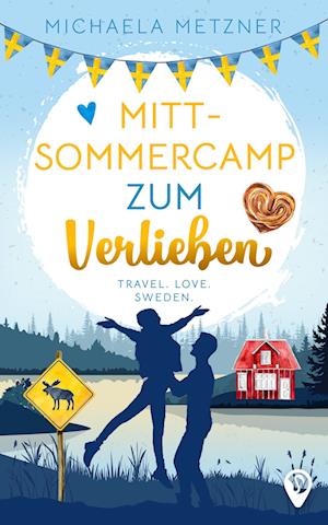 Mittsommercamp zum Verlieben - Michaela Metzner - Books - Nova MD - 9783989423916 - June 21, 2024