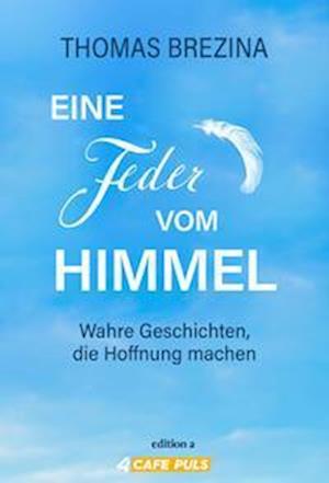 Cover for Thomas Brezina · Eine Feder Vom Himmel (Buch)