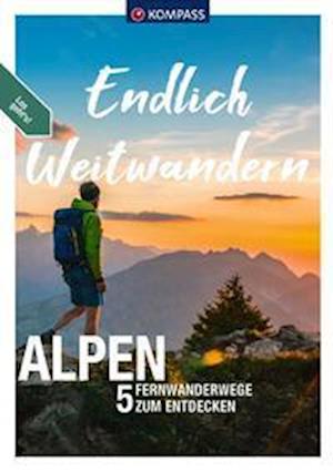 Cover for Kompass Endlich Weitwandern · Alpen (Book)