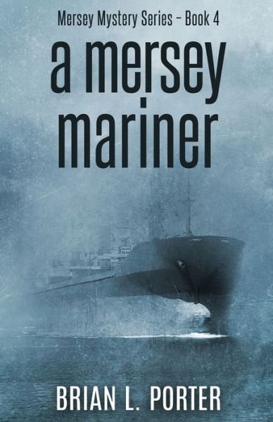Cover for Brian L Porter · A Mersey Mariner (Paperback Book) (2022)