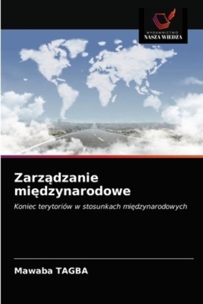 Cover for Mawaba Tagba · Zarz?dzanie mi?dzynarodowe (Taschenbuch) (2021)