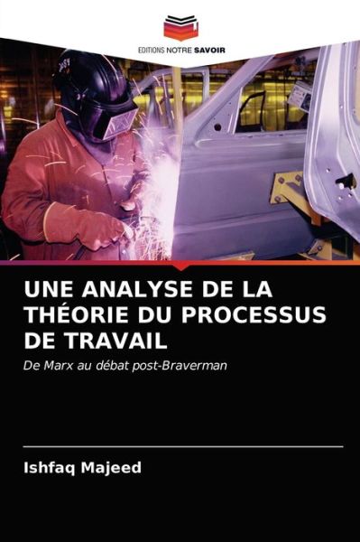 Cover for Ishfaq Majeed · Une Analyse de la Theorie Du Processus de Travail (Paperback Book) (2021)