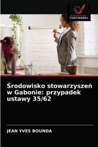 Cover for Jean Yves Bounda · ?rodowisko stowarzysze? w Gabonie (Paperback Book) (2021)