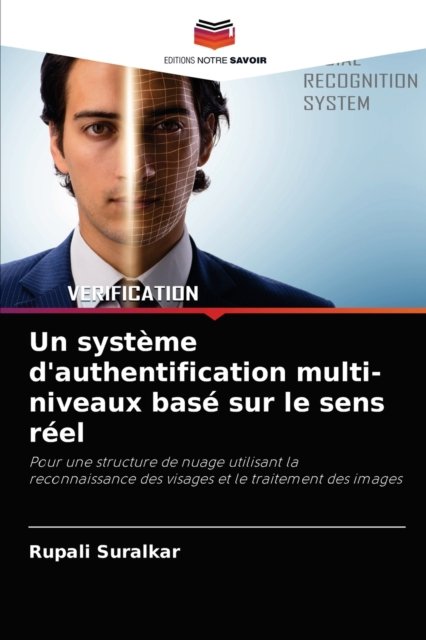 Cover for Rupali Suralkar · Un systeme d'authentification multi-niveaux base sur le sens reel (Pocketbok) (2021)