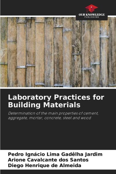 Cover for Pedro Ignacio Lima Gadelha Jardim · Laboratory Practices for Building Materials (Paperback Book) (2021)