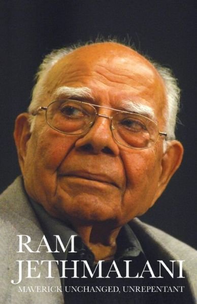Cover for Ram Jethmalani · Maverick Unchanged, Unrepentant (Paperback Book) (2014)