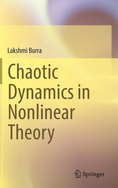 Cover for Lakshmi Burra · Chaotic Dynamics in Nonlinear Theory (Hardcover bog) [2014 edition] (2014)