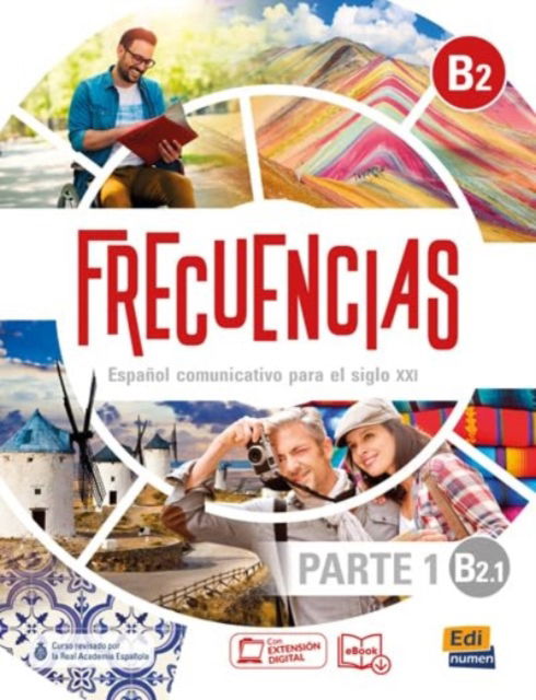 Cover for Frecuencias Equipo · Frecuencias B2 : Part 1 : B2.1   Student Book: First part of Frecuencias B2 course with coded access to the ELETeca and eBook - Frecuencias (Paperback Book) (2022)