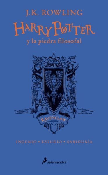 Cover for J.K. Rowling · Harry Potter y la piedra filosofal (20 Aniv. Ravenclaw) / Harry Potter and the S orcerer's Stone (Ravenclaw) - HARRY POTTER (Gebundenes Buch) (2018)