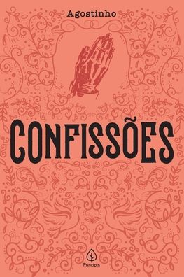 Confissoes - Santo Agostinho - Books - Principis - 9788594318916 - December 16, 2021