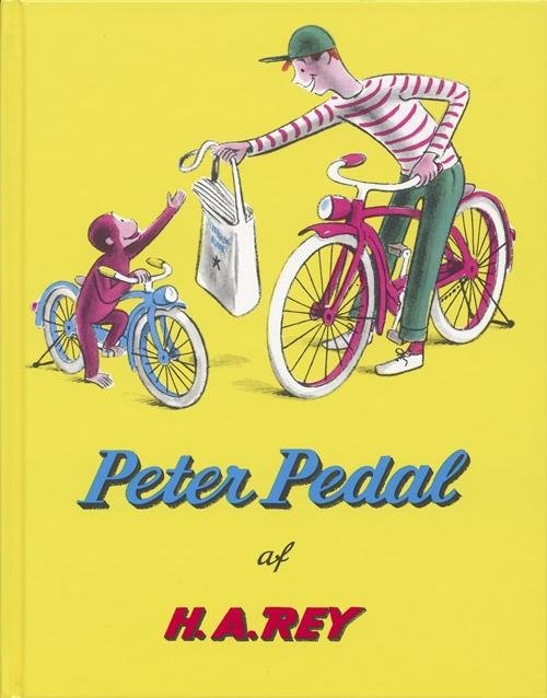 Cover for H.A. Rey · Peter Pedal: Peter Pedal (Bound Book) [1. Painos] [Indbundet] (2000)