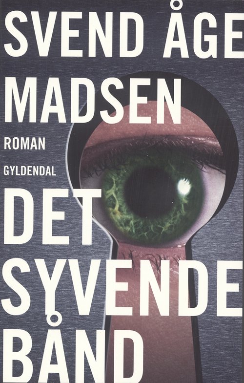 Cover for Svend Åge Madsen · Det syvende bånd (Sewn Spine Book) [1st edition] (2006)