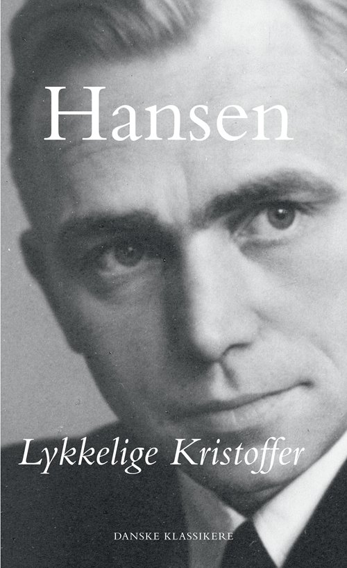 Cover for Martin A. Hansen · Lykkelige Kristoffer (Bound Book) [1th edição] (2011)