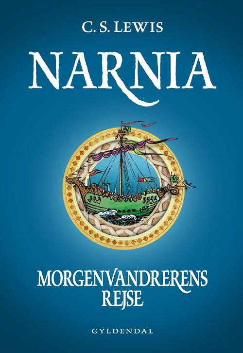 Cover for C. S. Lewis · Narnia: Narnia 5 - Morgenvandrerens rejse (Inbunden Bok) [5:e utgåva] (2015)