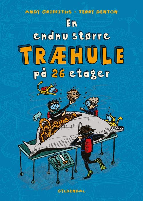 Træhulebøgerne: En endnu større træhule på 26 etager - Andy Griffiths - Bøker - Gyldendal - 9788702193916 - 20. september 2016