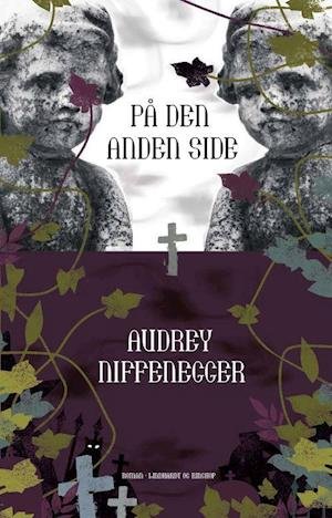 Cover for Audrey Niffenegger · På den anden side (Bound Book) [1st edition] (2010)