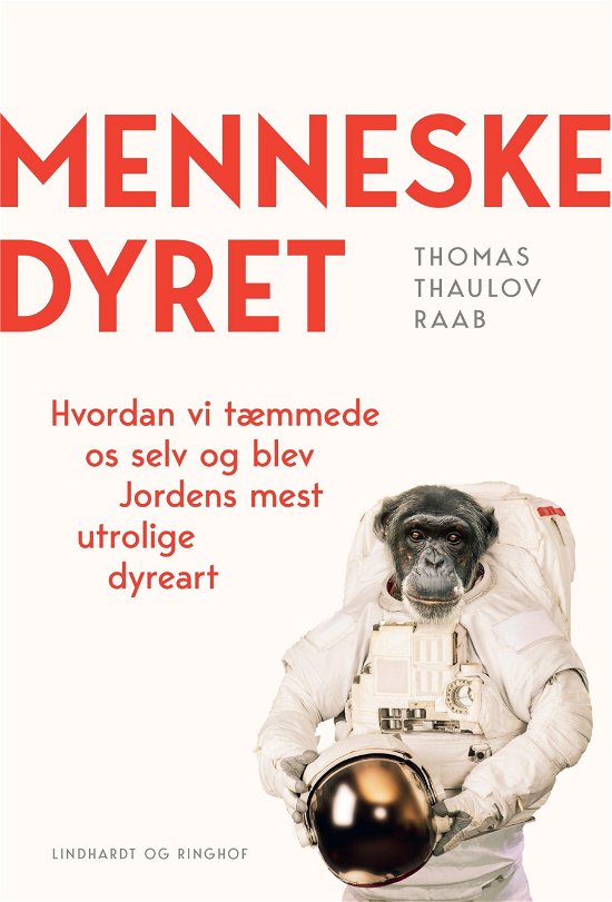 Cover for Thomas Thaulov Raab · Menneskedyret (Sewn Spine Book) [1. Painos] (2022)