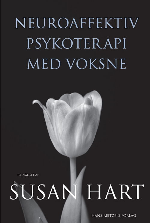 Cover for Marianne Bentzen; Susan Hart; Jens-Erik Risom; Jens Hardy Sørensen; Lars J. Sørensen · Neuroaffektiv psykoterapi med voksne (Bound Book) [1st edition] [Indbundet] (2012)