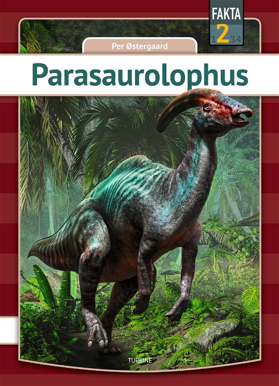 Cover for Per Østergaard · Fakta 2: Parasaurolophus (Hardcover Book) [1st edition] (2024)