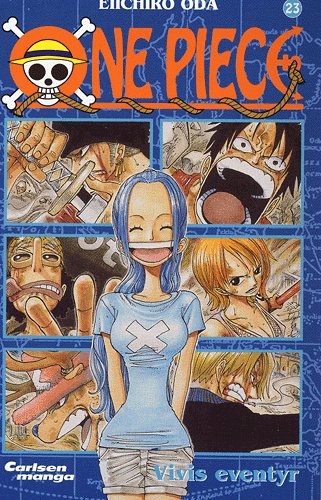 Cover for Eiichiro Oda · One Piece. Carlsen manga., 23: One Piece 23 - Vivis eventyr (Sewn Spine Book) [1st edition] (2005)