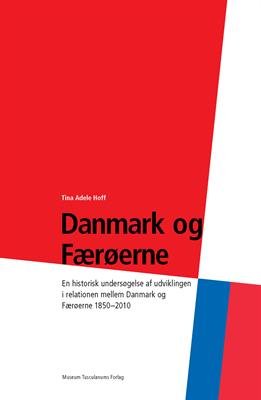 Cover for Tina Adele Hoff · Danmark og Færøerne (Sewn Spine Book) [1º edição] (2012)