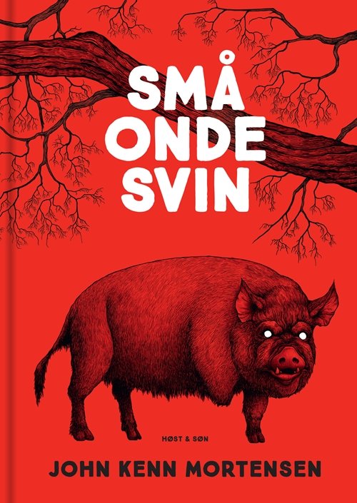 Cover for John Kenn Mortensen · Små onde svin (Gebundesens Buch) [1. Ausgabe] (2018)