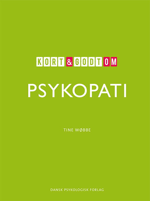 Cover for Tine Wøbbe · Kort &amp; godt: Kort &amp; godt om PSYKOPATI (Sewn Spine Book) [1º edição] (2024)