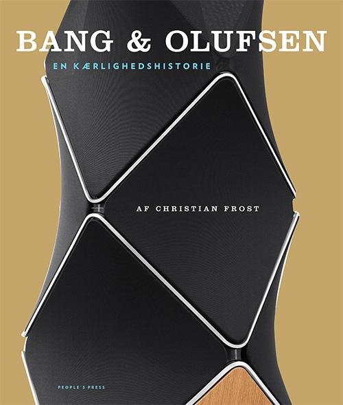 Cover for Christian Frost · Bang &amp; Olufsen (Indbundet Bog) [1. udgave] (2016)