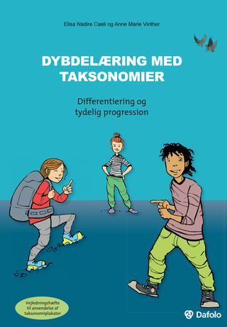 Dybdelæring med taksonomier - Elisa Nadire Caeli og Anne Marie Vinther - Libros - Dafolo - 9788771601916 - 14 de octubre de 2016