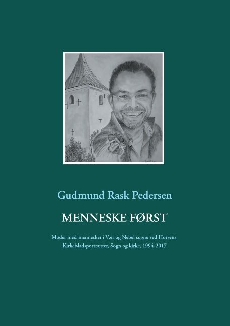 Cover for Gudmund Rask Pedersen · Menneske først (Pocketbok) [1:a utgåva] (2017)