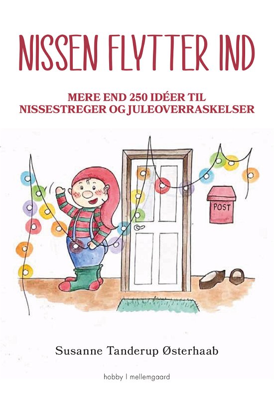 Cover for Mere end 250 idéer til nissestreger og juleoverraskelser · Nissen flytter ind (Sewn Spine Book) [1.º edición] (2022)
