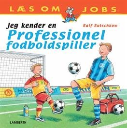 Cover for Ralf Butschkow · Jeg kender en professionel fodboldspiller (Bound Book) [1º edição] [Indbundet] (2013)