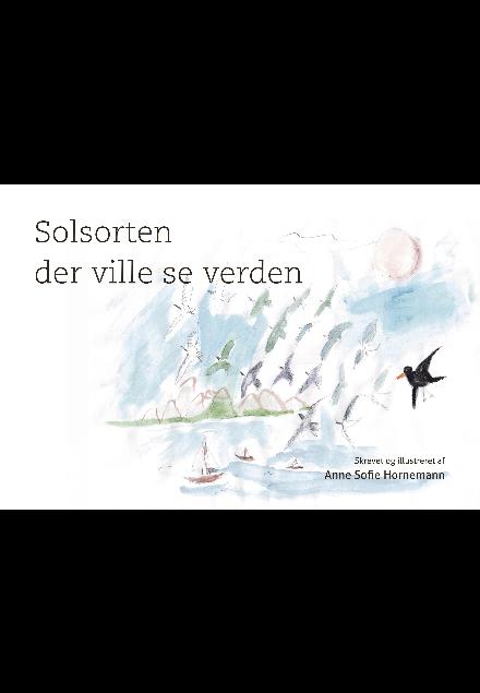 Cover for Anne Sofie Hornemann · Solsorten der ville se verden (Sewn Spine Book) [1st edition] (2017)