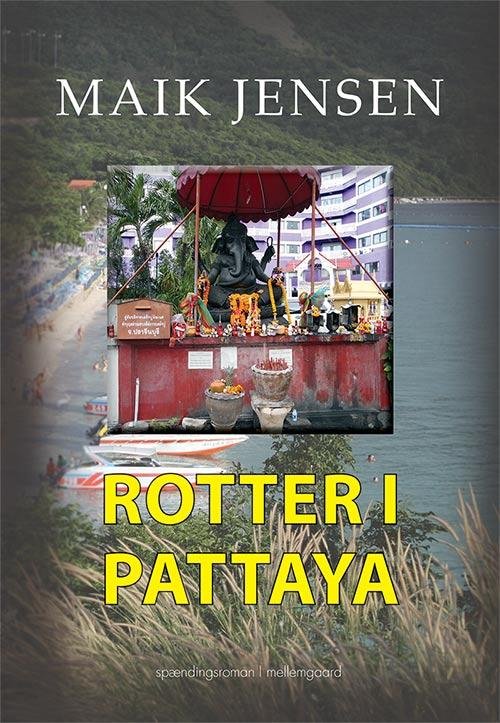 Cover for Maik Jensen · Rotter i Pattaya (Bok) [1. utgave] (2016)
