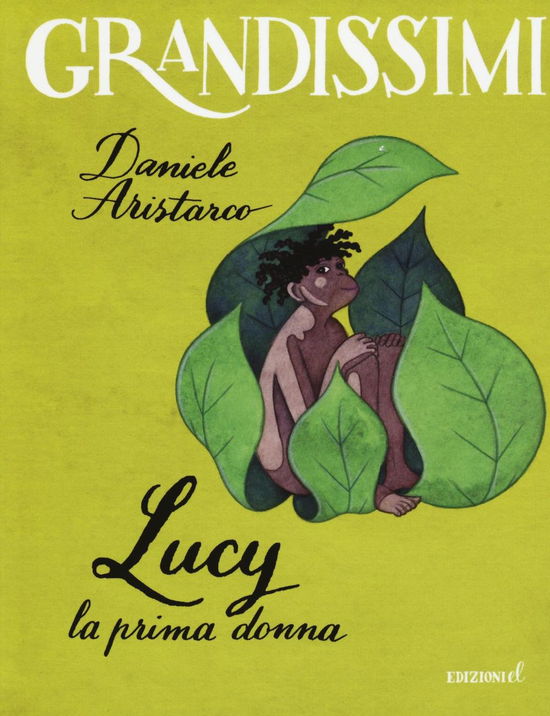 Cover for Daniele Aristarco · Lucy. La Prima Donna. Ediz. A Colori (Book)