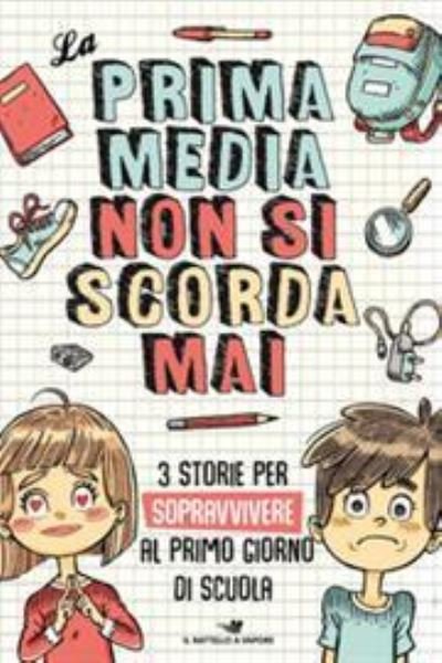 Cover for Vv Aa · La prima media non si scorda mai (Pocketbok) (2019)