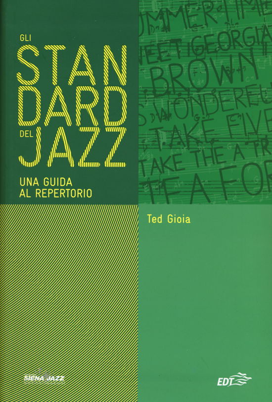Cover for Ted Gioia · Gli Standard Del Jazz. Una Guida Al Repertorio (Book)